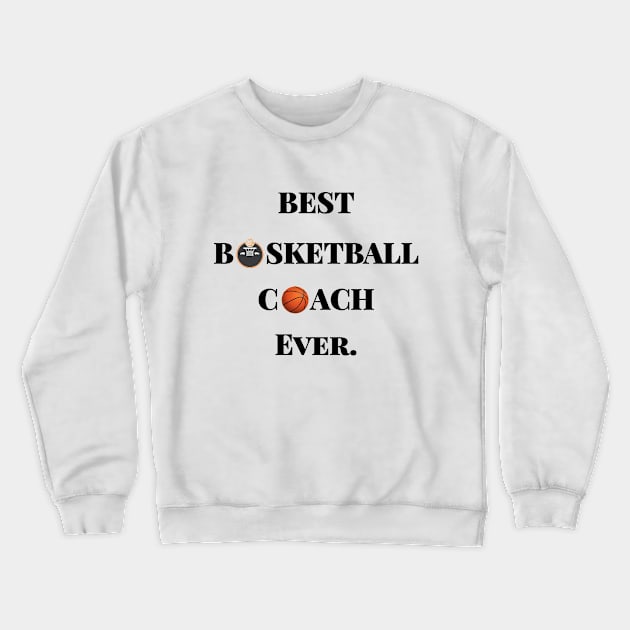 Basketball Coach Crewneck Sweatshirt by maro_00